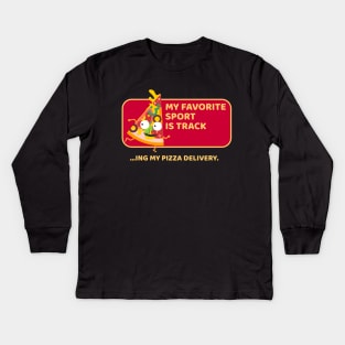 My Favorite Sport is Tracking My Pizza Delivery Kids Long Sleeve T-Shirt